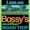I am on BOSSY's excellent road trip.